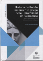 Historia del fondo manuscrito griego de la Universidad de Salamanca. 9788490125281
