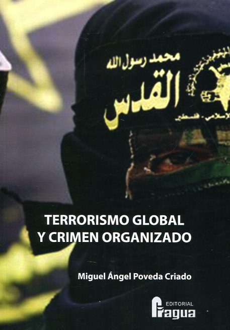 Terrorismo global y crimen organizado. 9788470746864