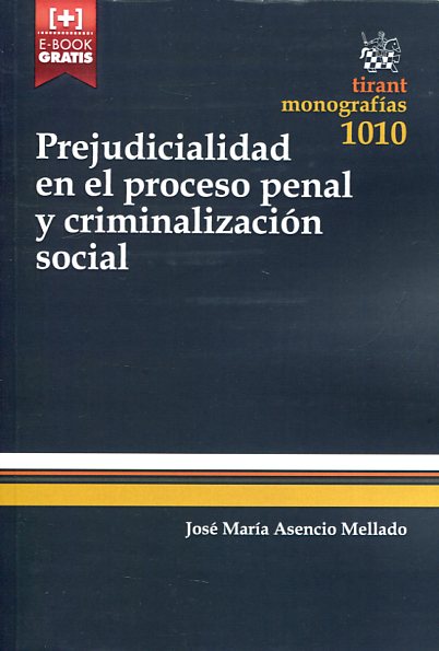 Prejudicialidad en el proceso penal y criminalización social. 9788491190400