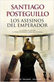 Los asesinos del emperador: el ascenso de Trajano, el primer emperador hispano de la historia. 9788408118329