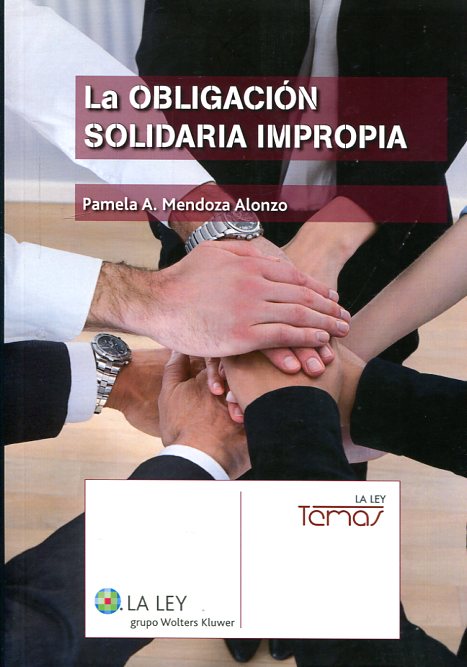 La obligación solidaria impropia. 9788490204221