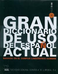 Gran diccionario del uso del Español actual