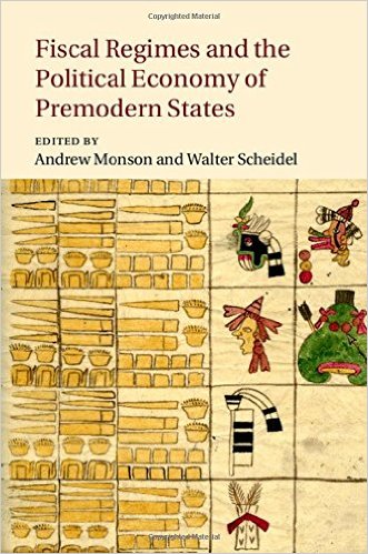 Fiscal regimes and the political economy of premodern states. 9781107089204