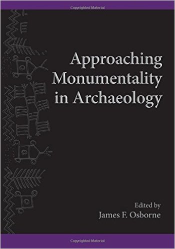 Approaching monumentality in Archaeology