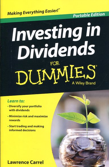 Investing in dividends for dummies. 9781119121954