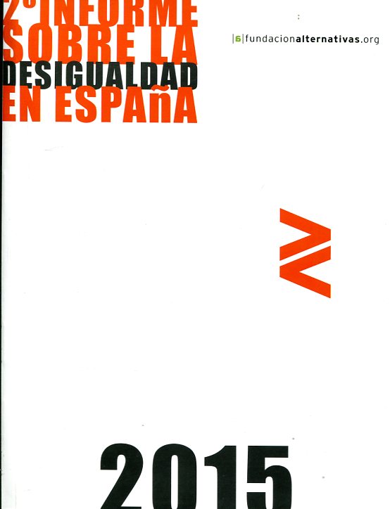 2º Informe sobre la desigualdad en España. 9788490970911