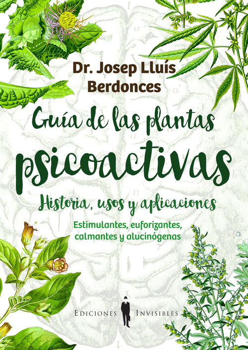 Guía de las plantas psicoactivas. 9788494419546