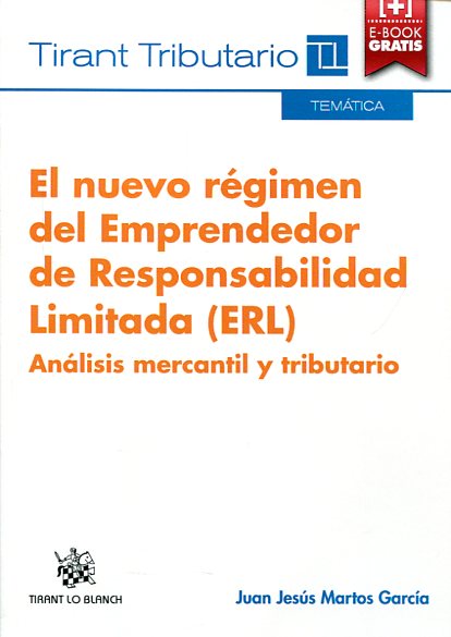El nuevo régimen del Emprendedor de Responsabilidad Limitada (ERL). 9788490863176