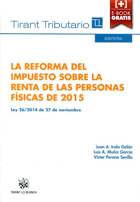 La reforma del Impuesto sobre la Renta de las Personas Físicas de 2015. 9788490865668