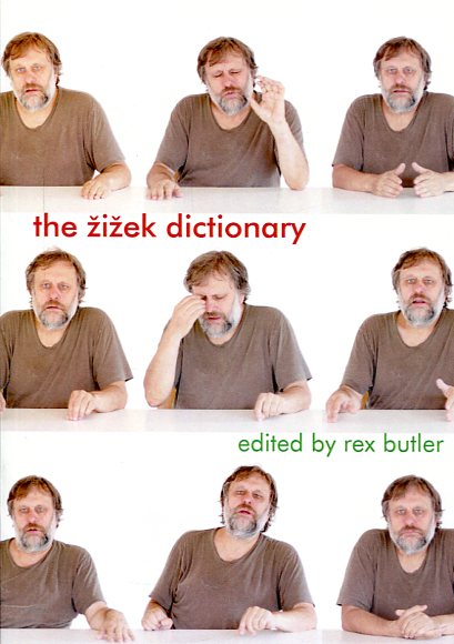 The Zizek dictionary. 9781844655823