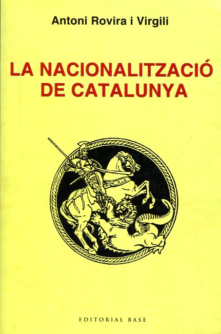 La nacionalització de Catalunya. 9788492437320