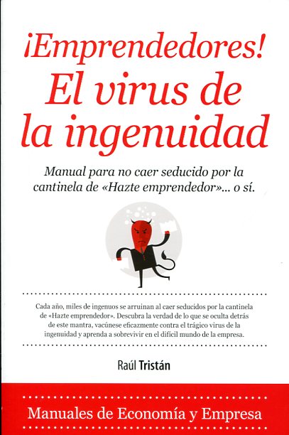 ¡Emprendedores! El virus de la ingenuidad. 9788416392025