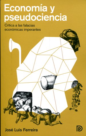 Economía y pseudociencia. 9788494249631