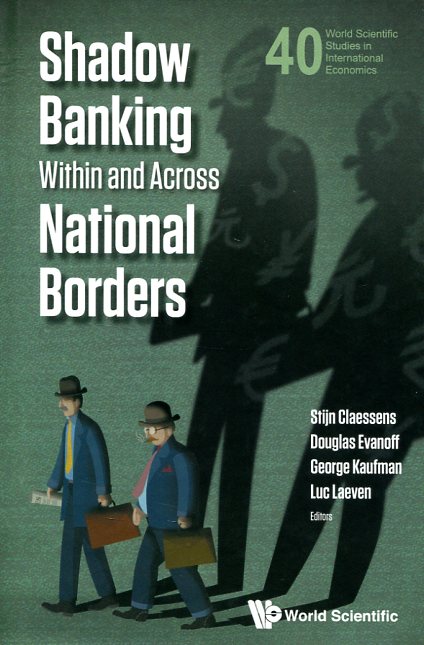 Shadow banking within and across national borders. 9789814602709