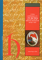 La vida cotidiana en Zuera durante los siglos XVIII y XIX. 9788499112510
