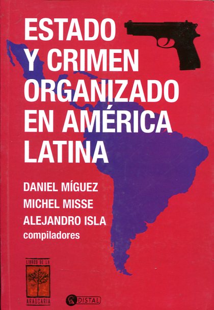 Estado y crimen organizado en América Latina