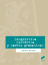 Lingüística histórica y cambio gramatical. 9788490770894