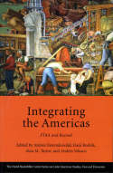 Integrating the Americas. 9780674014848