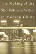 The making of the State entreprise system in Modern China. 9780674017177