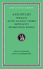 Persians. Seven against Thebes. Suppliants. Prometheus Bound. 9780674996274