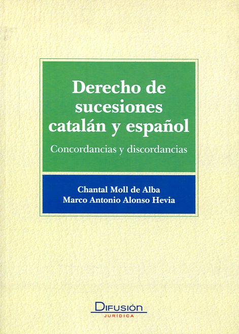 Derecho de sucesiones catalán y español. 9788492656196