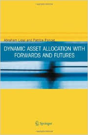 Dynamic asset allocation with forwards and futures. 9780387241074