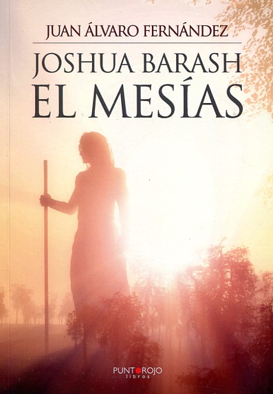 Joshua Barash el Mesías