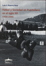 Fútbol y sociedad en Puertollano en el siglo XX. 9788489287259