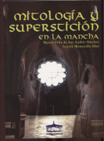 Mitología y superstición en la Mancha. 9788489287419