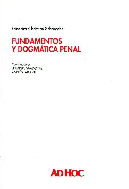 Fundamentos y dogmática penal. 9789508949486