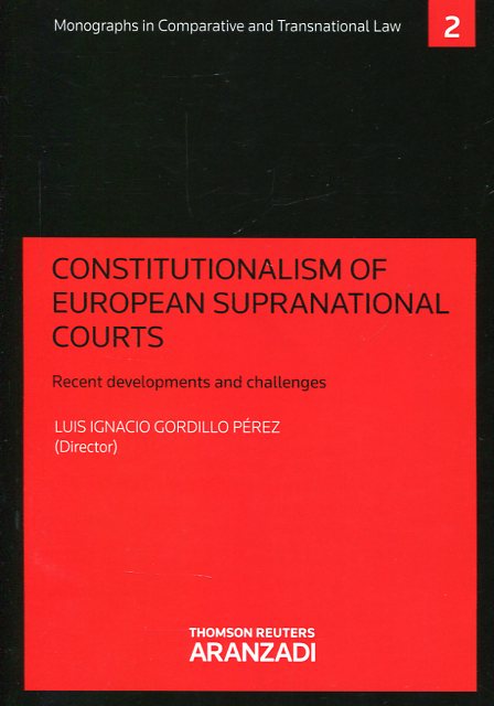 Constitutionalism of European Supranational Courts. 9788490981269