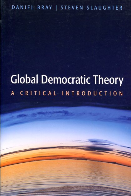 Global democratic theory. 9780745680880