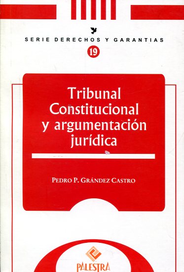 Tribunal Constitucional y argumentación jurídica. 9786124047183