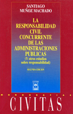La responsabilidad civil concurrente de las administraciones publicas.. 9788447011667