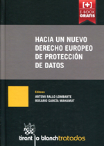 Hacia un nuevo Derecho europeo de protección de datos. 9788490863909