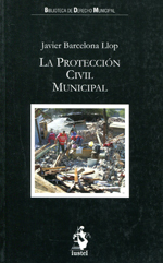 La protección civil municipal. 9788496717145