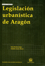 Legislación urbanística de Aragón. 9788498760798