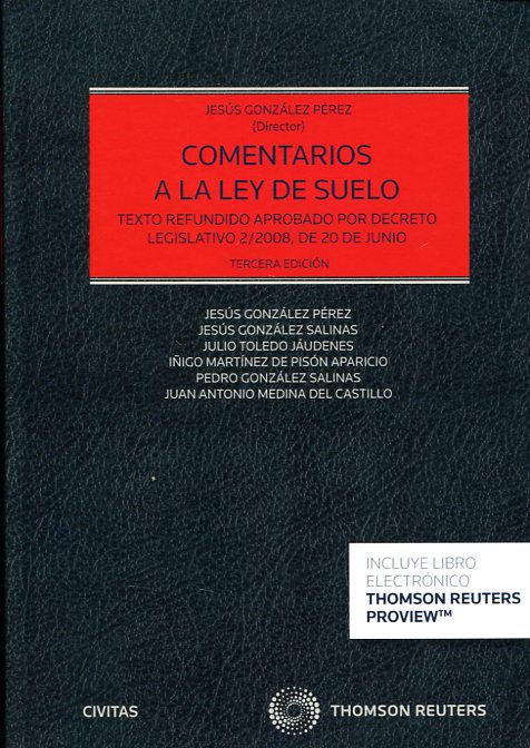 González Pérez. Comentarios a la Ley del suelo. Civitas, 2015