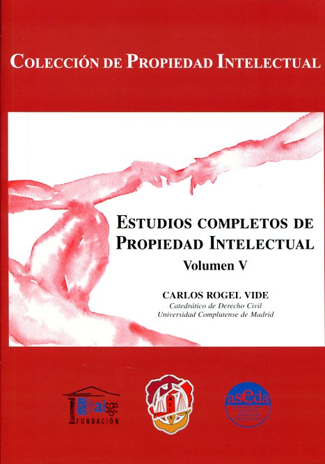 Estudios completos de propiedad intelectual. Volumen V. 9788429018400