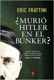 ¿Murió Hitler en el búnker?. 9788499984742
