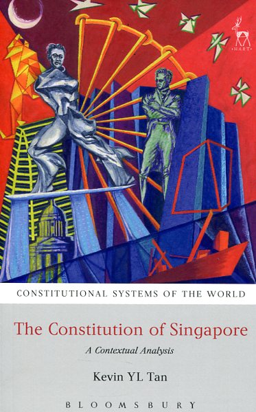 The Constitution of Singapore. 9781849463966