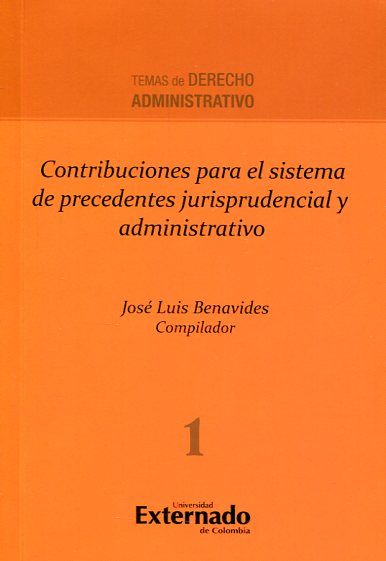 Contribuciones para el sistema de precedentes jurisprudencial y administrativo