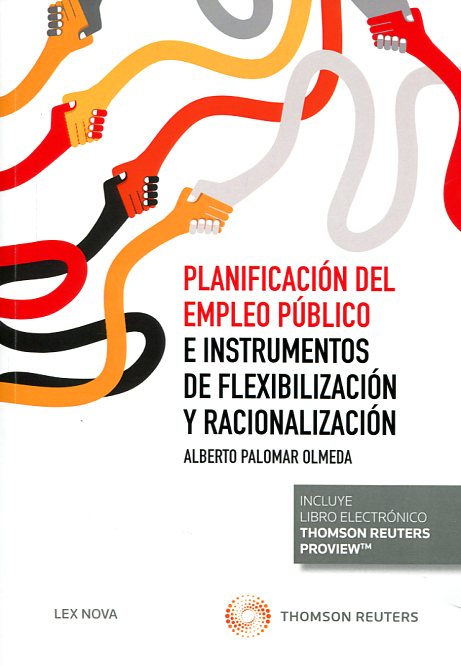 Planificación del empleo público e instrumentos de flexibilización y racionalización. 9788490990124
