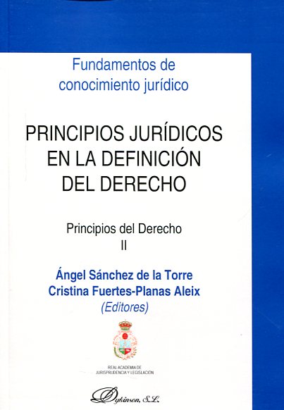 Principios jurídicos en la definición del Derecho. 9788490853375