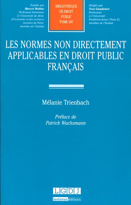 Les normes non directement applicables en Droit public français. 9782275046754