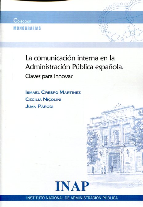 La comunicación interna en la Administración Pública española. 9788470889769