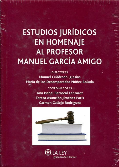 Estudios jurídicos en homenaje al Profesor Manuel García Amigo