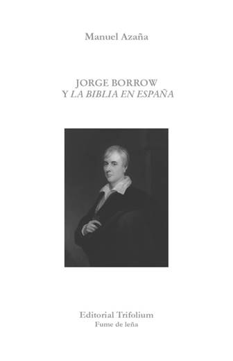 Jorge Borrow y La Biblia en España. 9788494210396