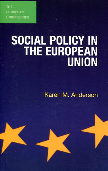 Social policy in the European Union. 9780230223509
