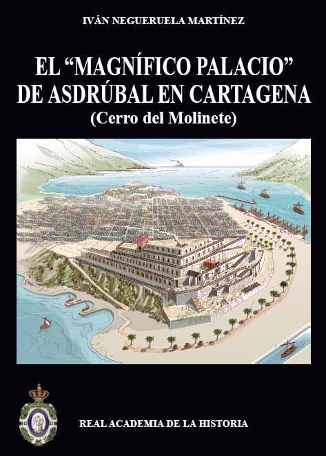 El "magnífico palacio" de Asdrúbal en Cartagena. 9788415069669